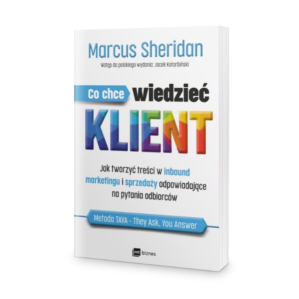 „Co chce wiedzieć klient” – Marcus Sheridan